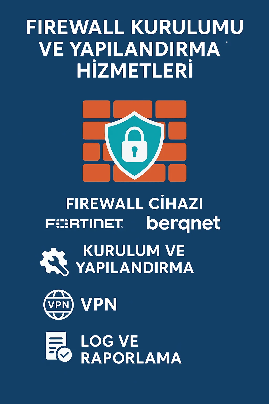 Firewall Kurulumu ve Yapılandırma Hizmetleri