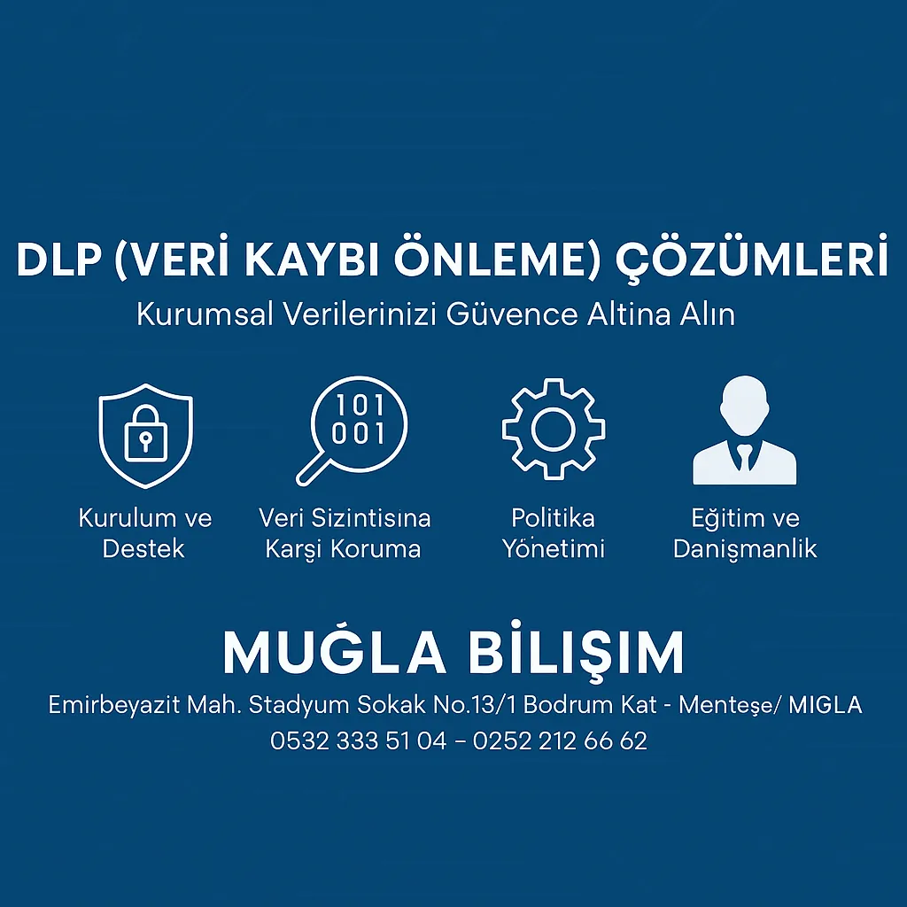 DLP (Veri Kaybı Önleme) Çözümleri